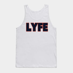 Chicago LYFE!!! Tank Top